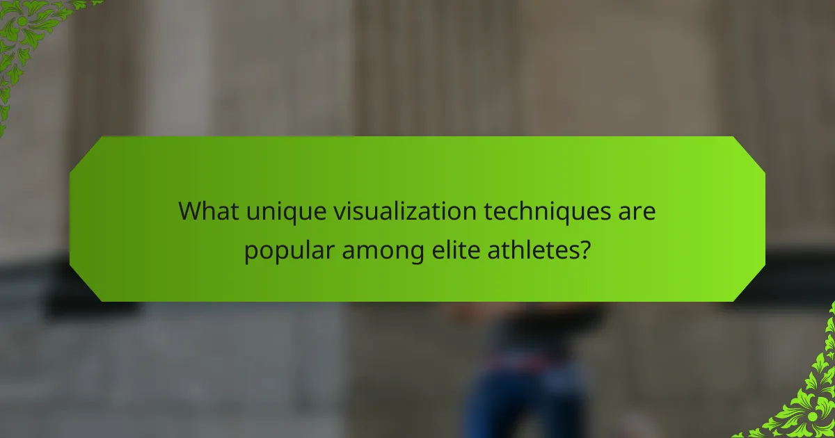 What unique visualization techniques are popular among elite athletes?